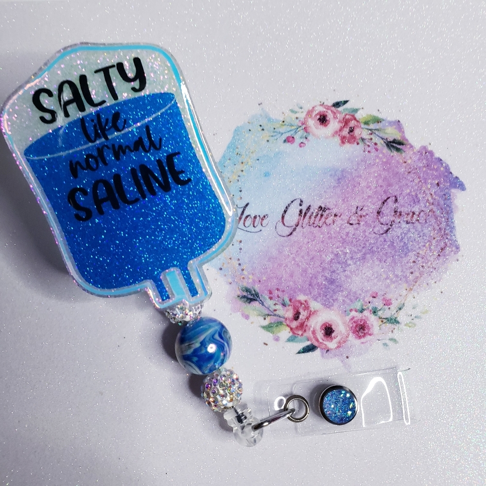 Salty like NS badge reel, glitter, nurse, healthcare